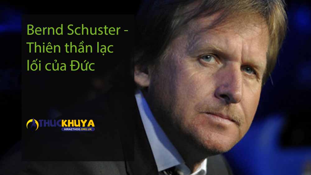 Bernd Schuster - Thiên thần lạc lối của Đức